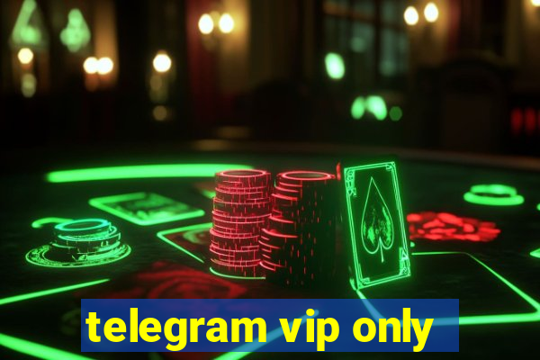 telegram vip only